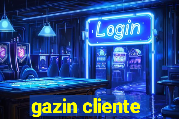 gazin cliente